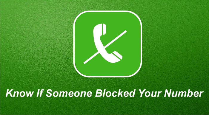How To Know If An Android Smartphone Blocked You On Your iPhone?